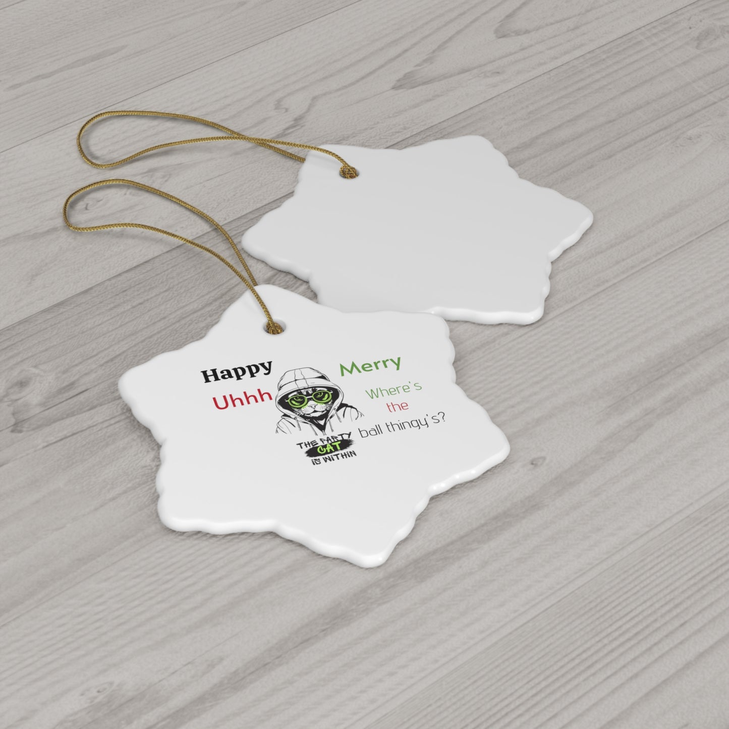 Happy Uhhh Merrry? Ceramic Ornament, 4 Shapes