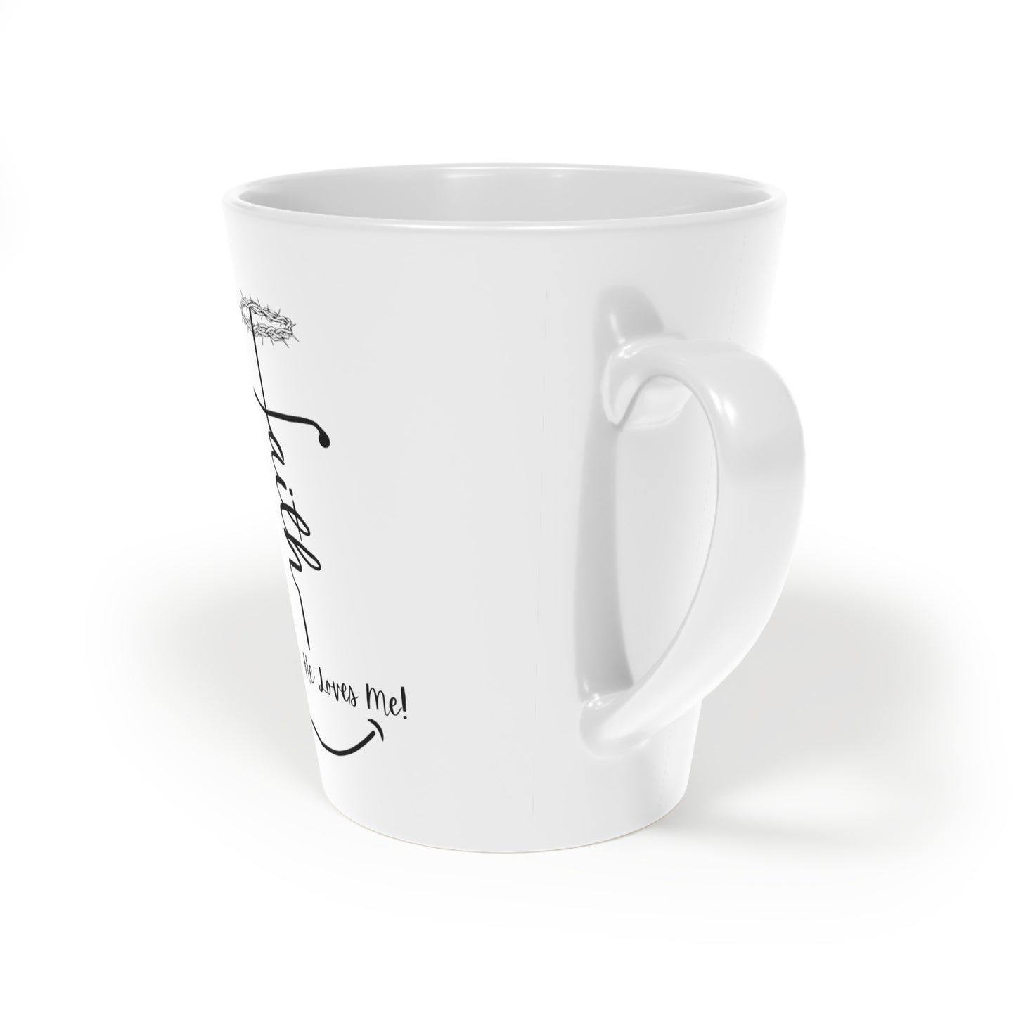 Because He Loves |Faith based  Latte Mug, 12oz