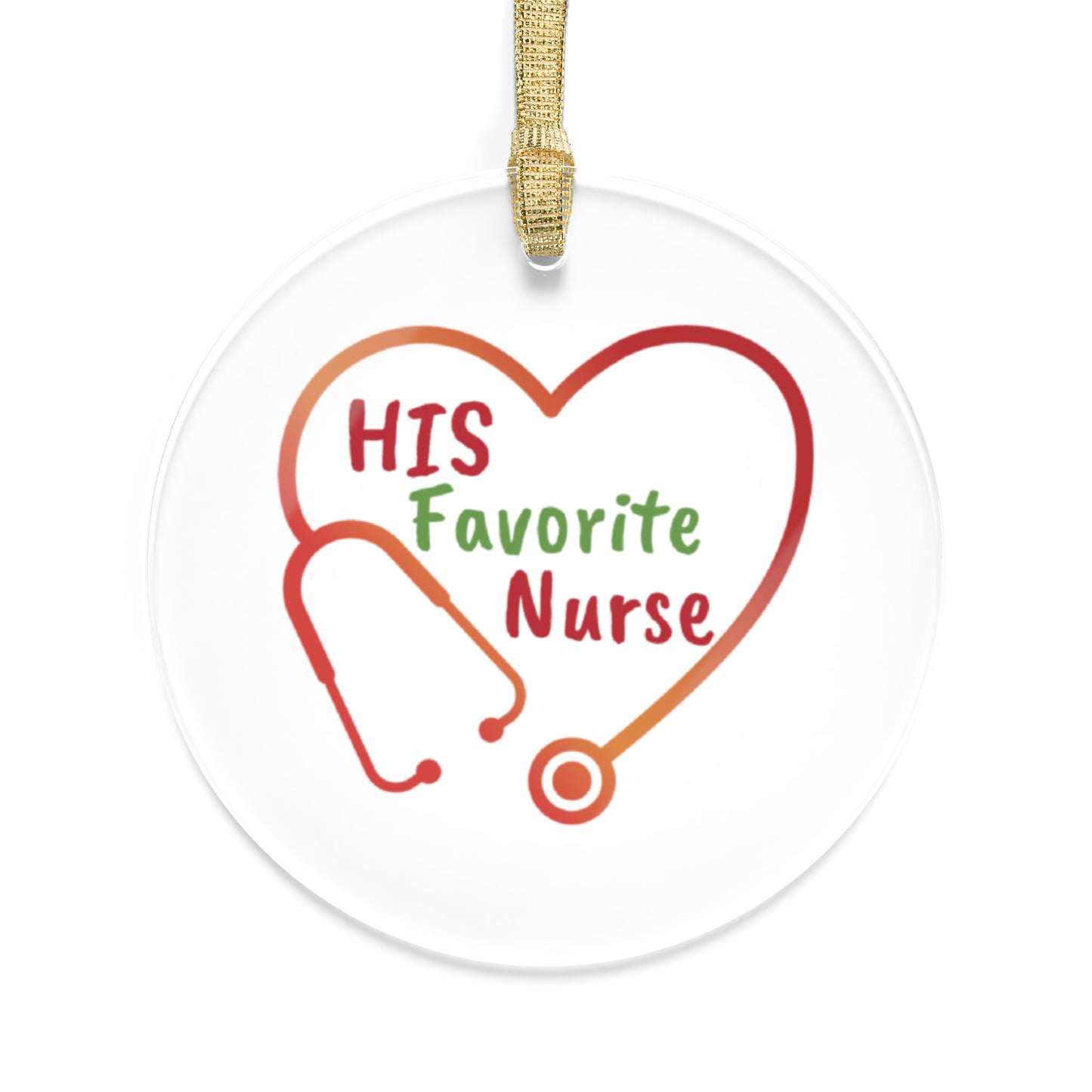 HIS Favorite Nurse Acrylic Ornaments