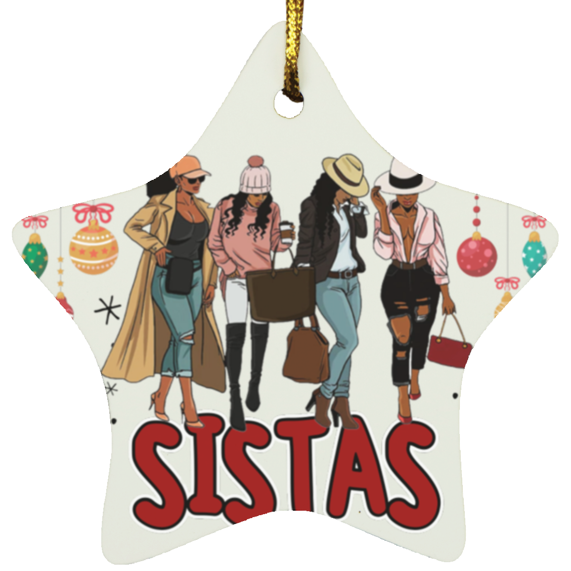 Sistas Christmas Sistas Christmas - Star Ornament