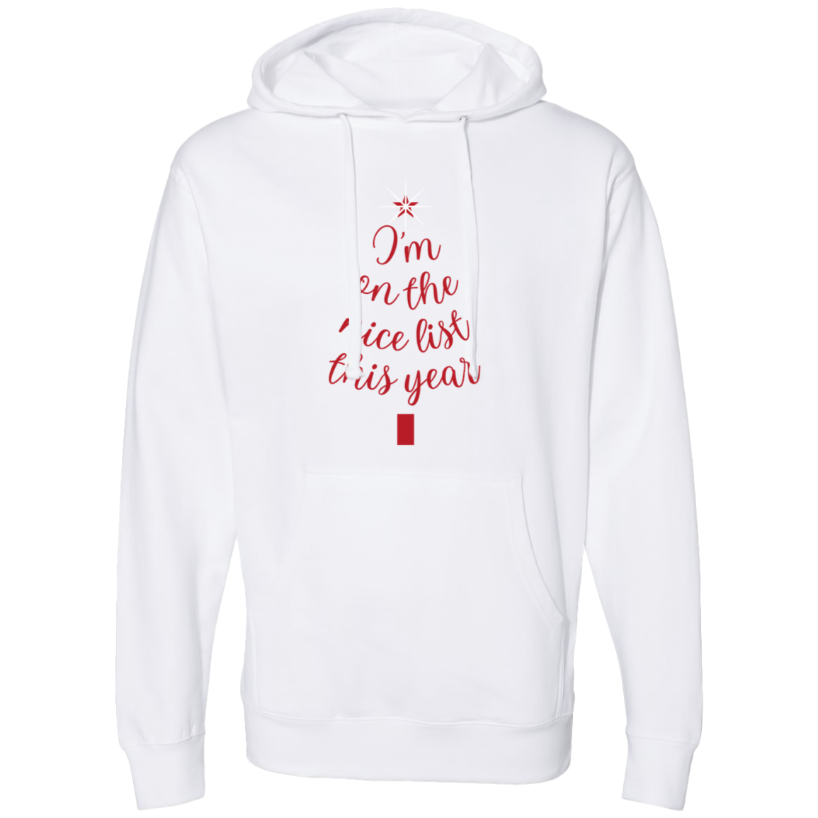 Im on the Nice List Midweight Hooded Sweatshirt