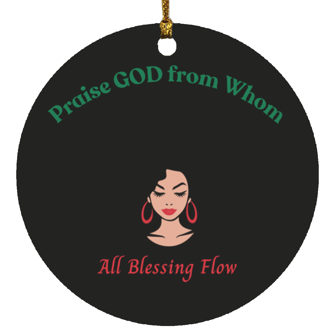 Doxology Inspired - Praise GOD from Whom | Circle Ornament