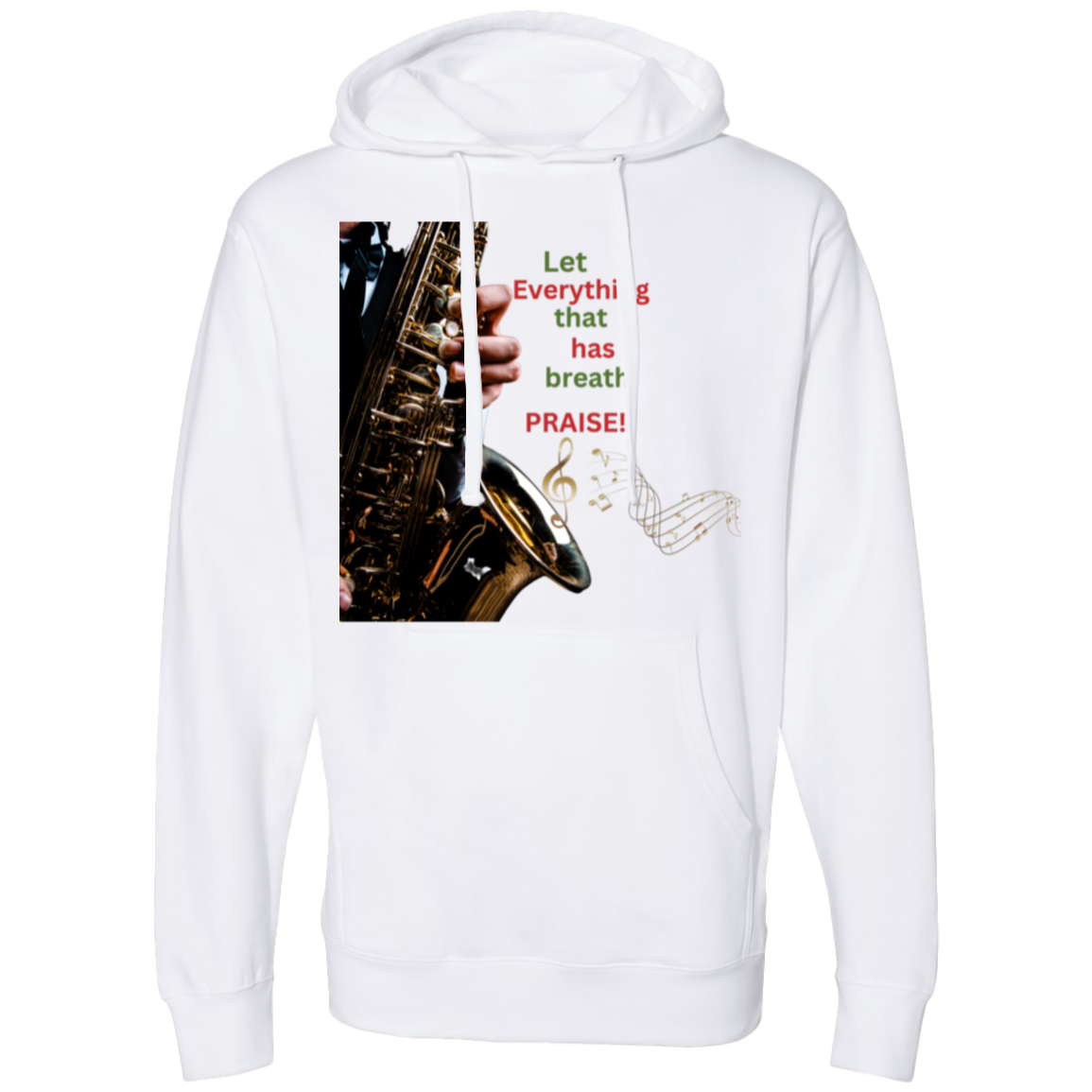 Let Everything Hoodie 2 Let Everything That Has Breath | Midweight Hooded Sweatshirt