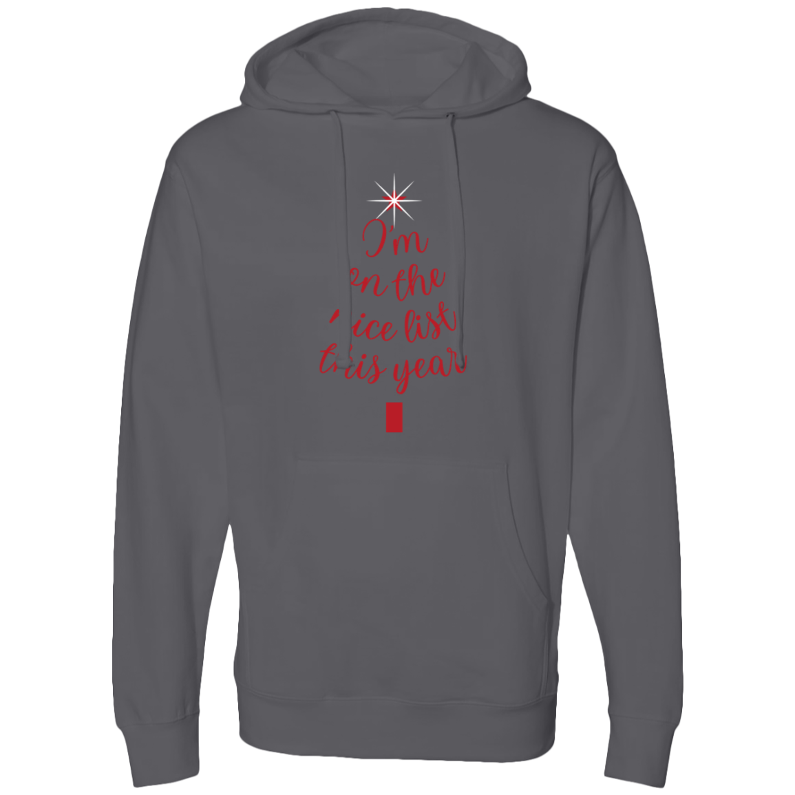 Im on the Nice List Midweight Hooded Sweatshirt