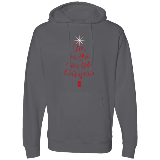 Im on the Nice List Midweight Hooded Sweatshirt