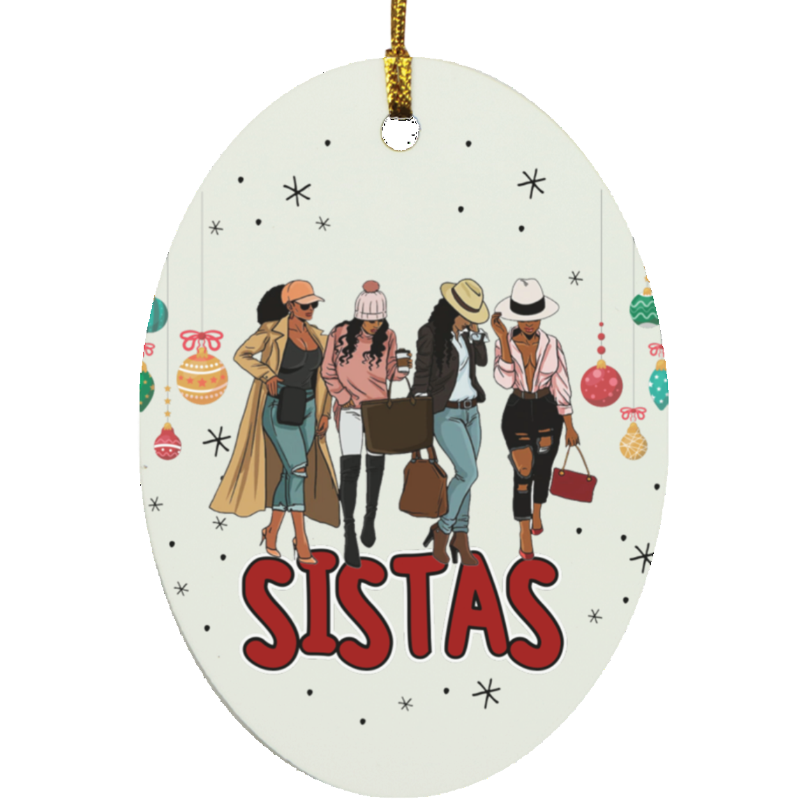 Sistas Christmas Sistas Christmas - Oval Ornament