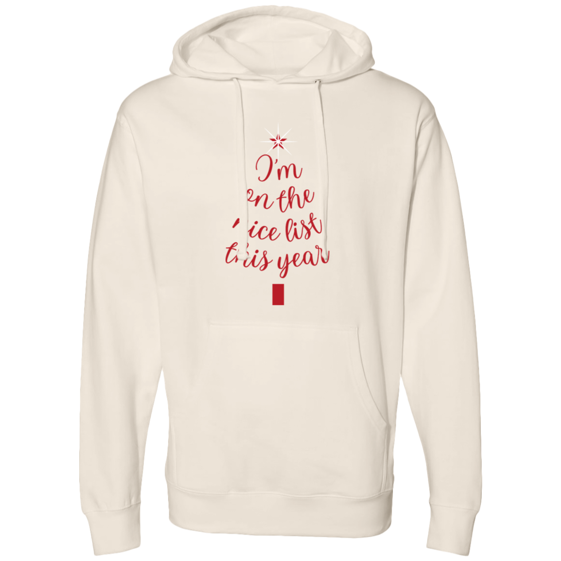 Im on the Nice List Midweight Hooded Sweatshirt