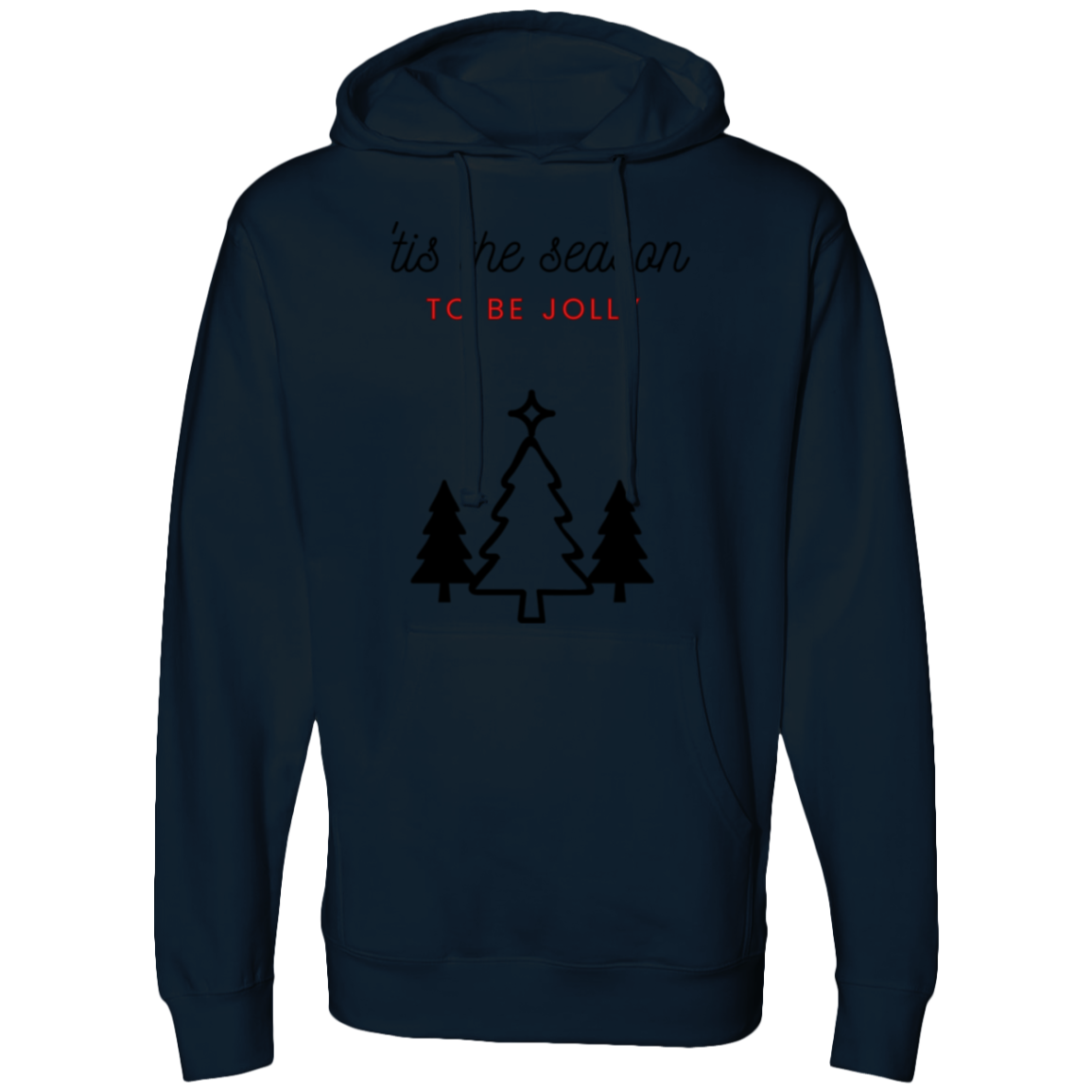 Tis the Season to be Jolly |  Midweight Hooded Sweatshirt