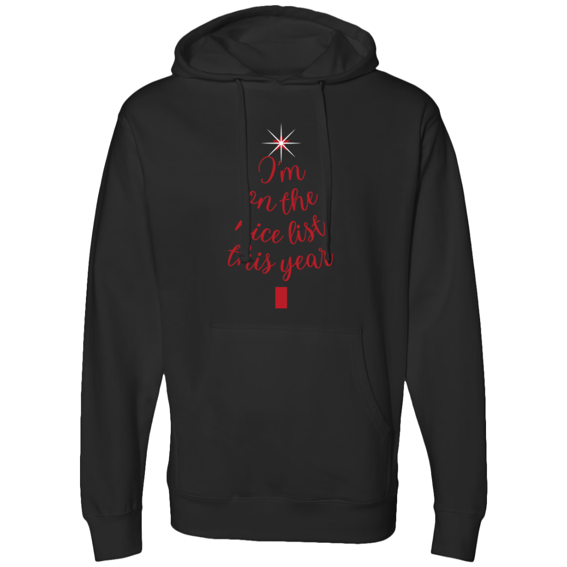 Im on the Nice List Midweight Hooded Sweatshirt