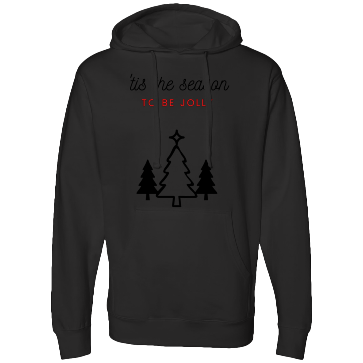 Tis the Season to be Jolly |  Midweight Hooded Sweatshirt