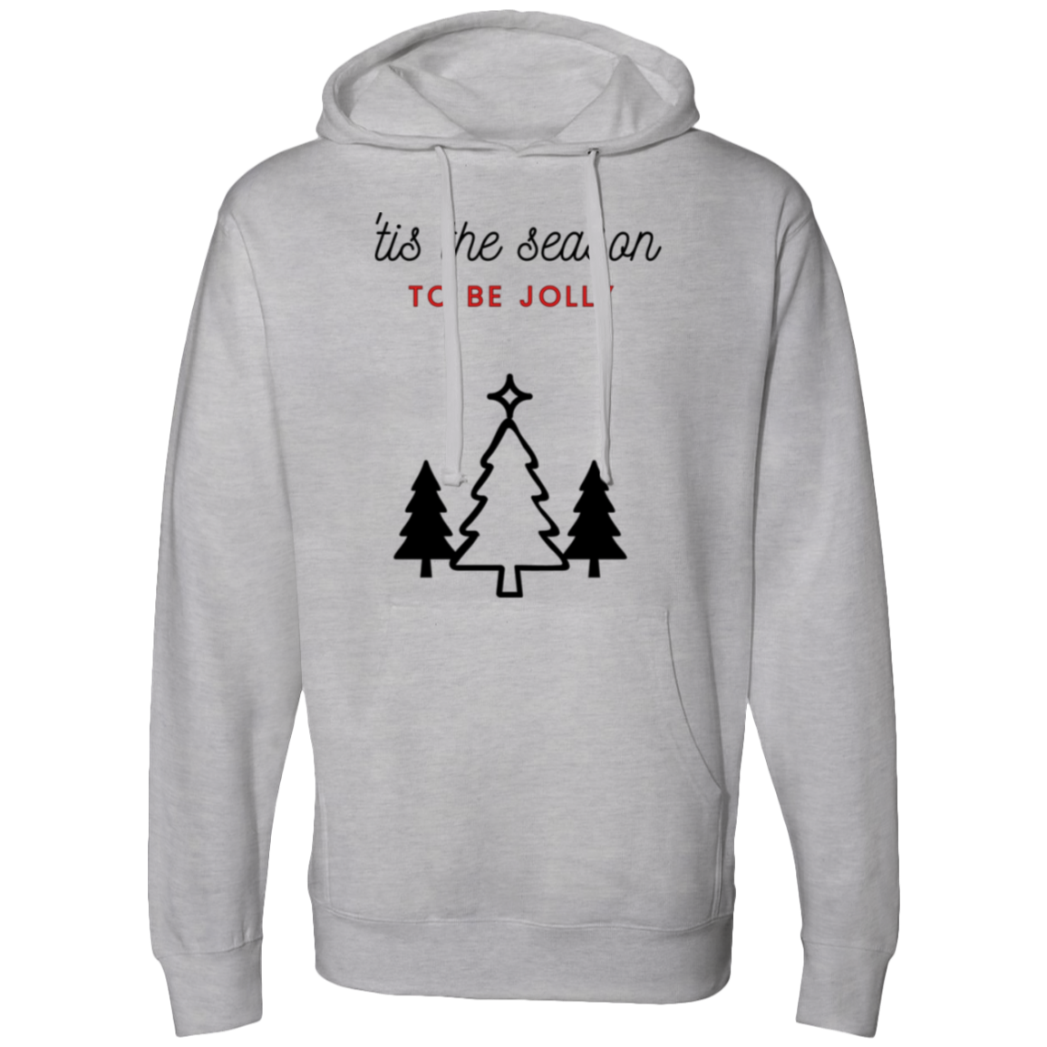 Tis the Season to be Jolly |  Midweight Hooded Sweatshirt